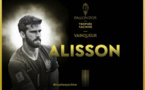 Ballon d’Or 2019/Trophée Yachine : Alisson Becker élu meilleur gardien du monde.